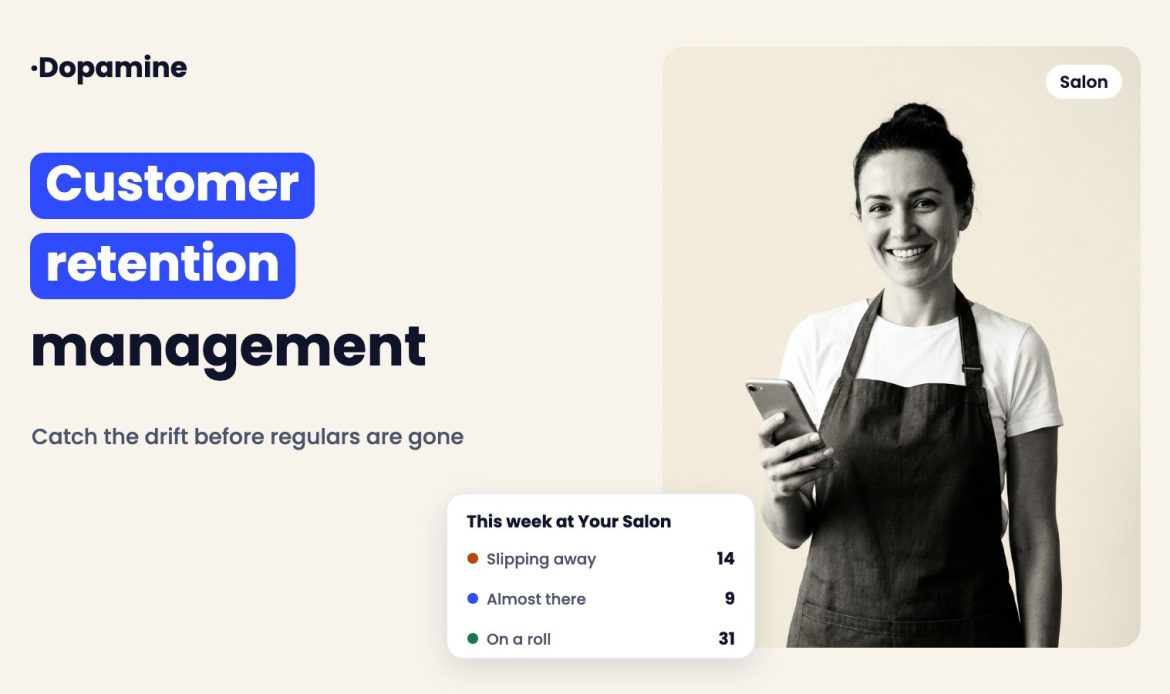 Smiling salon stylist in an apron holding a phone, next to a Dopamine card showing customers slipping away, almost there and on a roll